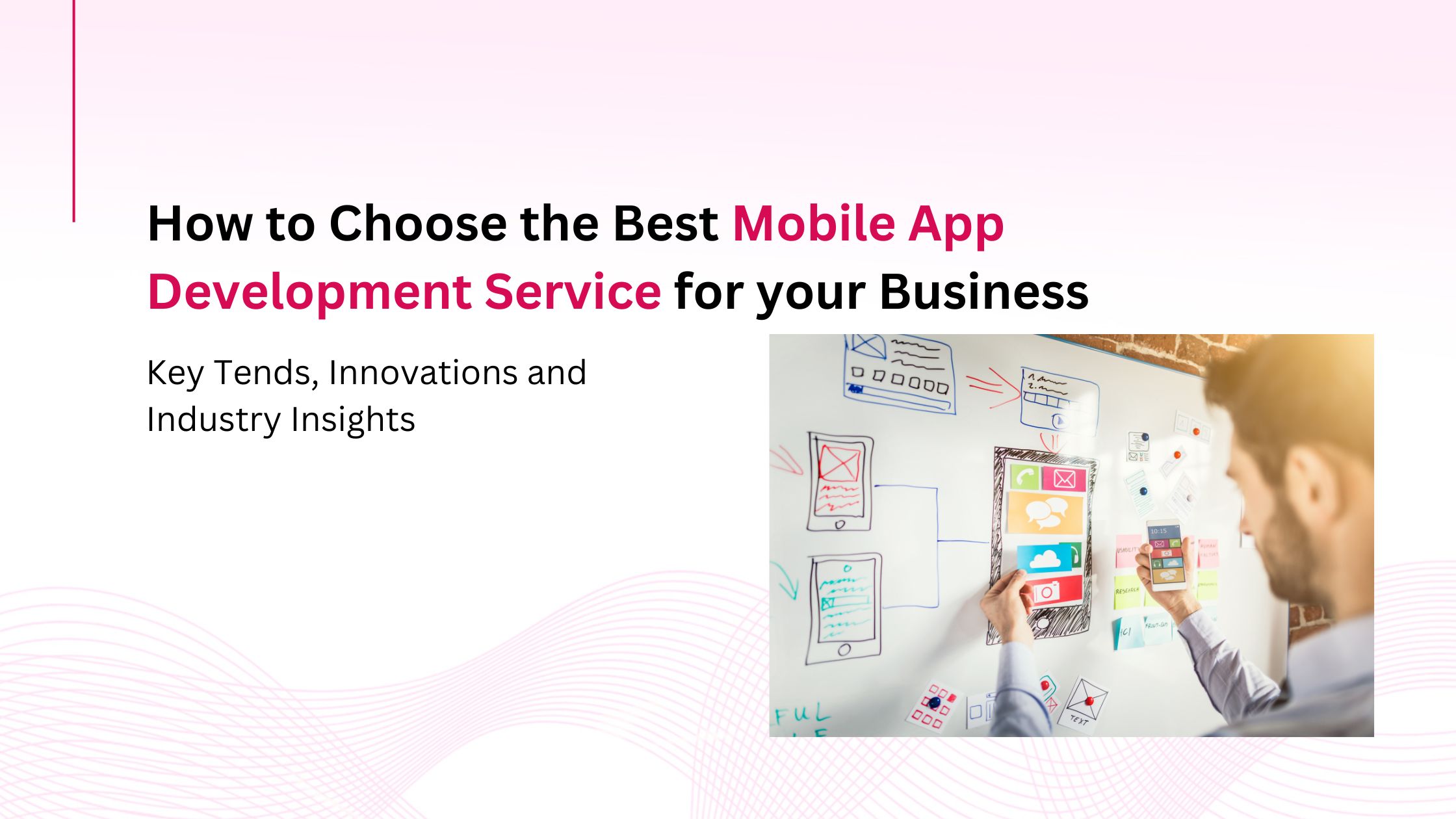 Ways to find Mobile App Development Service for Your Business