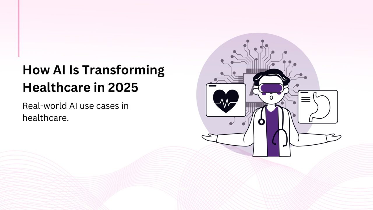 How AI Is Transforming Healthcare: Real-World Use Cases and Future Potential