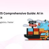 The 2025 Comprehensive Guide: AI in Logistics