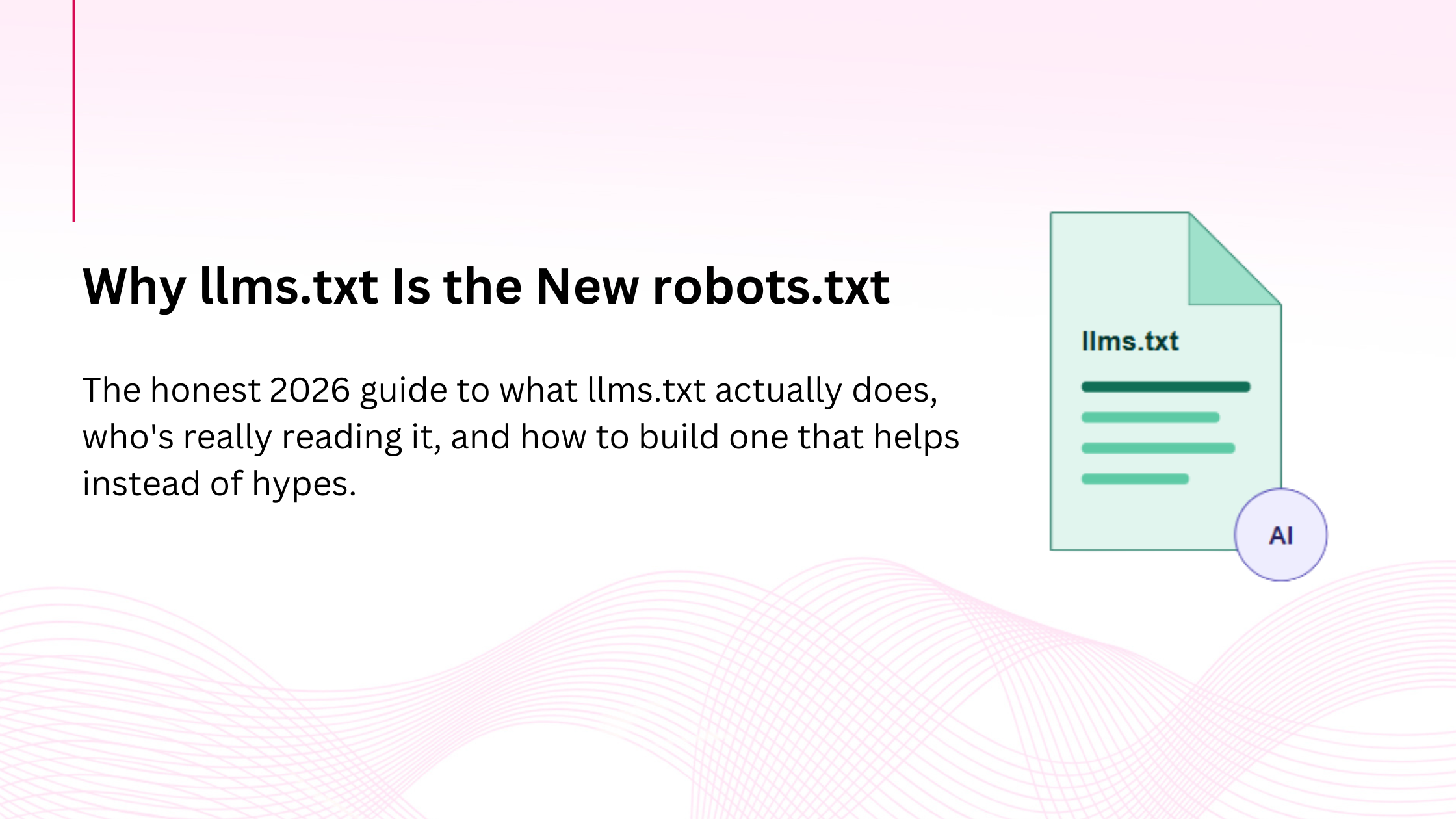 Why llms.txt Is the New robots.txt: Optimizing Your Site for Perplexity & Gemini