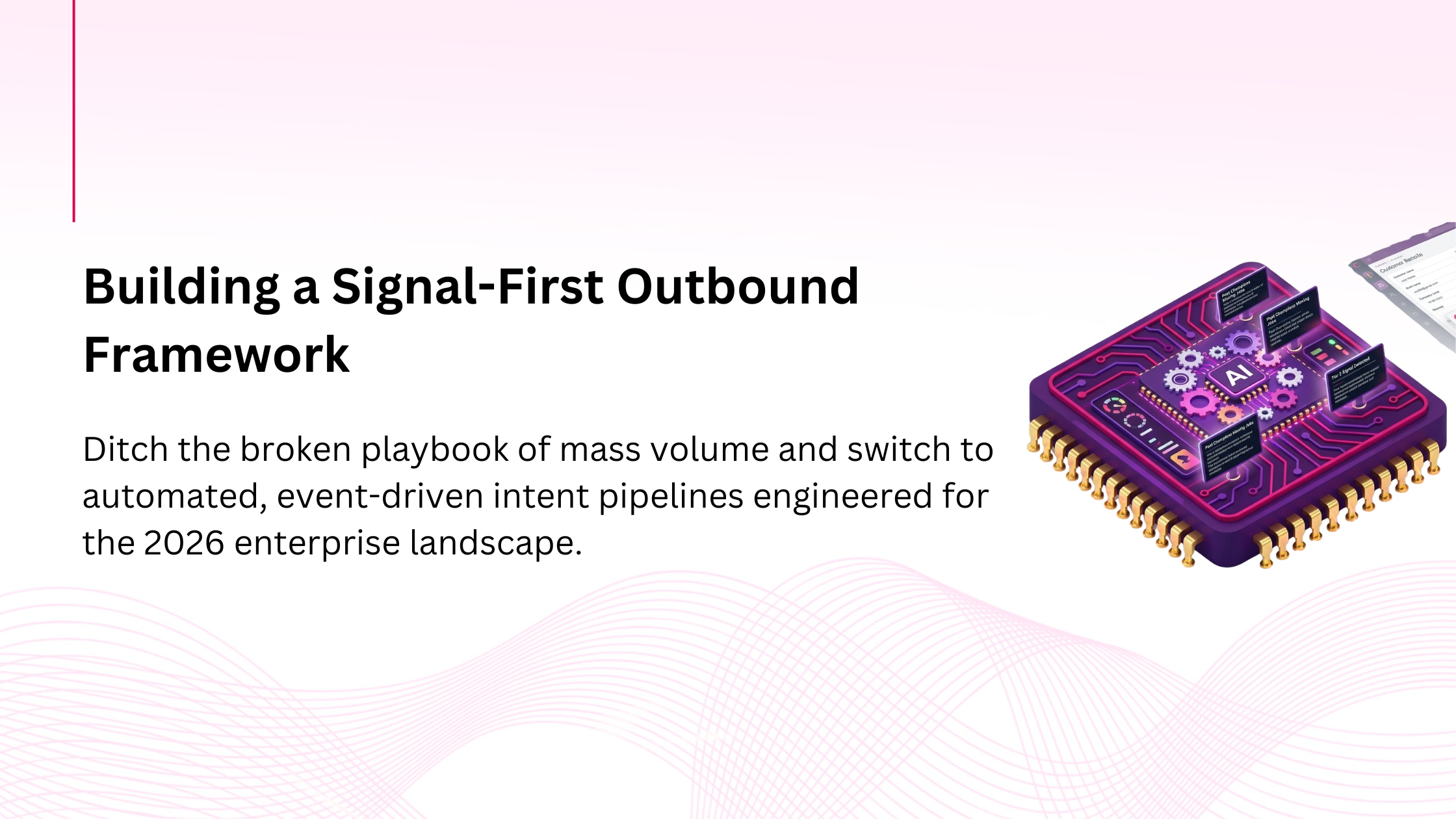 Transforming Outreach: The Definitive Guide to Building a Signal-First Outbound Framework for Enterprise B2B Sales in 2026